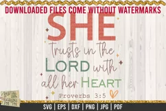 She trusts in the Lord Proverbs 3 5 is a professional design that is ready to be cut with all major cutting machines. Sublimation, iron-on transfer and printing file formats also included.