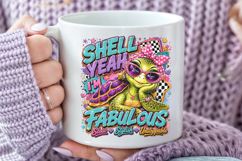 Shell Yeah I'm Fabulous PNG, Cute Sea Turtle Sublimation Product Image 4