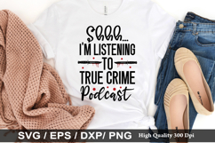 True crime SVG Bundle - True crime T-shirt Design Product Image 10