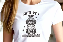 Shih Tzu Mom SVG PNG | Like a Regular Mom But Cooler Design Product Image 2