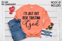 I'm just out here trusting God christian SVG PNG Product Image 2