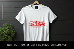 Trust Your Decision T-Shirt Sublimation Design PNG Product Image 1