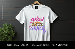 Grow With Grace T-Shirt Sublimation Design PNG Product Image 1