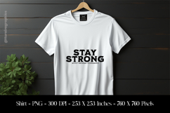 Stay Strong Motivational Quote T-Shirt Sublimation Design Product Image 1