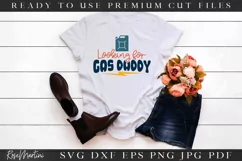 Looking For Gas Daddy SVG | Gas Tank Quote 2022 | Fuel Tank Product Image 3