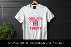 Cool and Sweet T-Shirt Sublimation Design PNG Product Image 1