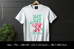 Slice Slice Pizza Power T-Shirt Sublimation Design PNG Product Image 1