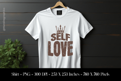 Self Love T-Shirt Sublimation Design PNG Product Image 1