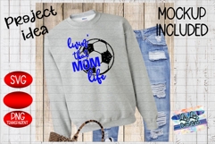 Living that mom life soccer - Sublimation - PNG File - SVG Product Image 5