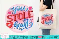 You stole my heart sublimation PNG design for Valentines Product Image 2