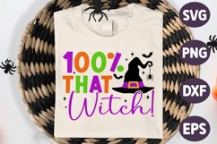 100 That Witch SVG, Halloween 100 that witch T Shirt Design Product Image 1