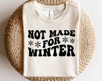 Not Made For Winter SVG, Funny Christmas, Winter Quote Shirt Product Image 2