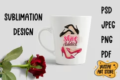Fashion illustration with lettering "Shoes addict" sublim Product Image 3