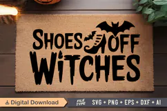 Shoes Off Witches SVG | Halloween Doormat SVG | Doormat SVG Product Image 2