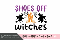 Shoes off witches SVG, Haunted House SVG, Halloween Bat SVG Product Image 1