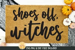 Halloween Doormat SVG | Shoes Off Witches Product Image 1