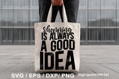Shopping is Always a Good Idea - Tote Bag SVG Design Product Image 1