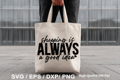 Tote Bag SVG Design - Shopping is Always a Good Idea Product Image 3