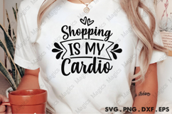 Shopping Is My Cardio SVG, Black Friday SVG, Shopping Svg Product Image 2