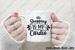 Shopping Is My Cardio SVG, Black Friday SVG, Shopping Svg Product Image 4