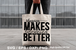 Tote Bag SVG Design - Shopping Makes Everything Better Product Image 4