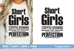 Short Girls Stopped Growing Because They Reached Perfection Product Image 2