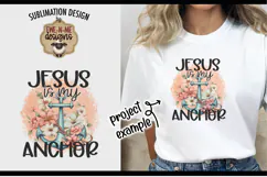 Jesus Is My Anchor | PNG Design For Shirts, Totes & More Product Image 1
