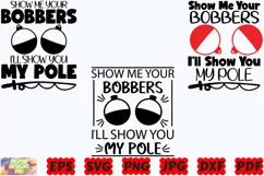 Show Me Your Bobbers I Will Show You My Pole SVG | Funny SVG Product Image 1