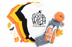 I'm A Good Witch Most Of The Time Halloween SVG Product Image 4