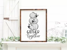 Pumpkin SVG | Gather Together SVG | Fall SVG | Autumn sign Product Image 2