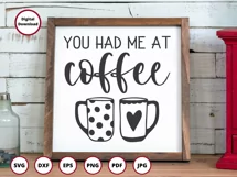 Coffee SVG | You Had Me At Coffee SVG | Kitchen SVG Product Image 2