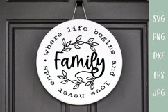 Family Where Life Begins - Family Quote Sign SVG Product Image 1