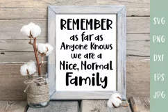Nice Normal Family - Funny Family Quote Sign SVG Product Image 1