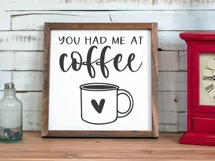 Coffee SVG |You Had Me At Coffee SVG | Coffee Mug SVG Product Image 2