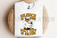 Silence is Golden Duct Tape is Silver Sublimation PNG Product Image 3