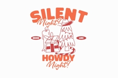 Silent Night More Like Howdy Night Funny Christmas T-shirt Product Image 1