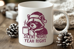 Silent Night Yeah Right SVG, Funny Tired Raccoon Christmas Product Image 3