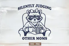 Silently Judging Other Moms SVG Funny Mom Life PNG Quote Product Image 1