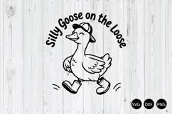 Silly Goose on the Loose SVG, Funny Goose SVG Product Image 1