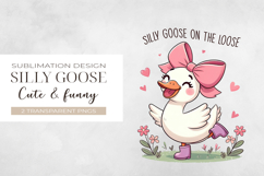 Silly goose Sublimation Design PNG. Product Image 1