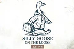 Silly Goose SVG Funny Goose on the Loose Clipart | PNG Print Product Image 1