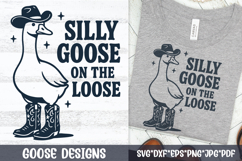 “Silly Goose On The Loose” design—goose wearing cowboy hat and boots with bold vintage lettering, SVG set for cutters and print.