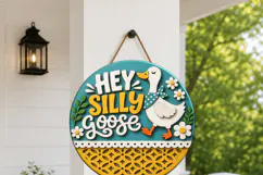 Silly Goose Door Hanger SVG | Laser Cut Goose Porch Sign Product Image 4