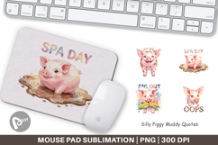 Silly Piggy Muddy Quotes Mouse Pad Product Image 1