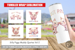 Silly Piggy Muddy Quotes Tumbler Product Image 1
