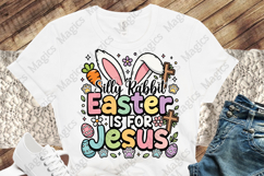Silly Rabbit Easter Is For Jesus PNG Product Image 1