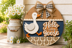 Hello Silly Goose SVG | Goose Door Sign Laser Cut File Product Image 3