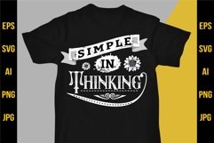 Simple In Thinking - T Shirt Design Product Image 5