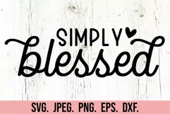 Simply Blessed SVG - Mom Life - Mothers Day - Mom Mode Shirt Product Image 5