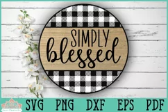 Simply Blessed Buffalo Plaid Sign Farmhouse Round Door Hanger SVG